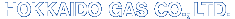 HOKKAIDO GAS CO.,LTD